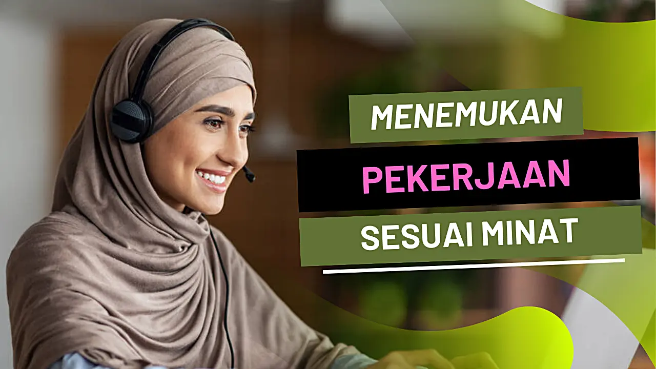 Cara Menemukan Pekerjaan Sesuai Minat