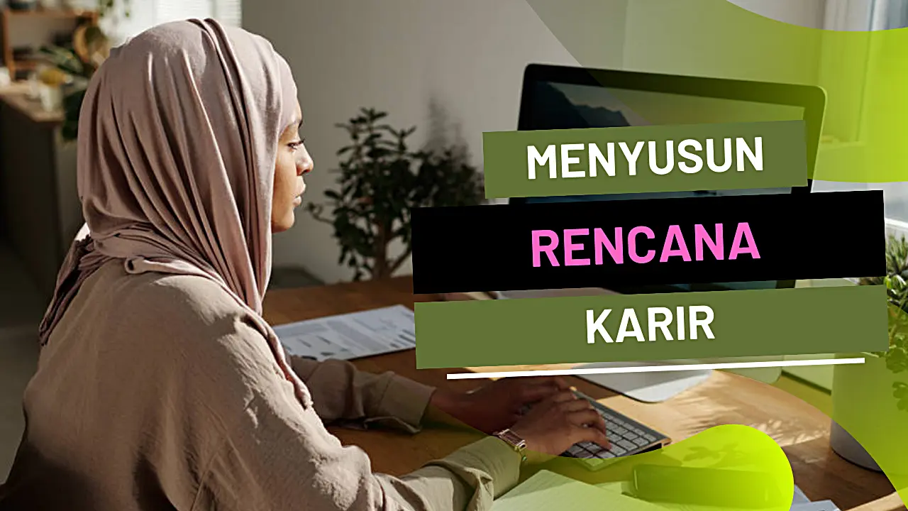 Cara Menyusun Rencana Karir Jangka Panjang