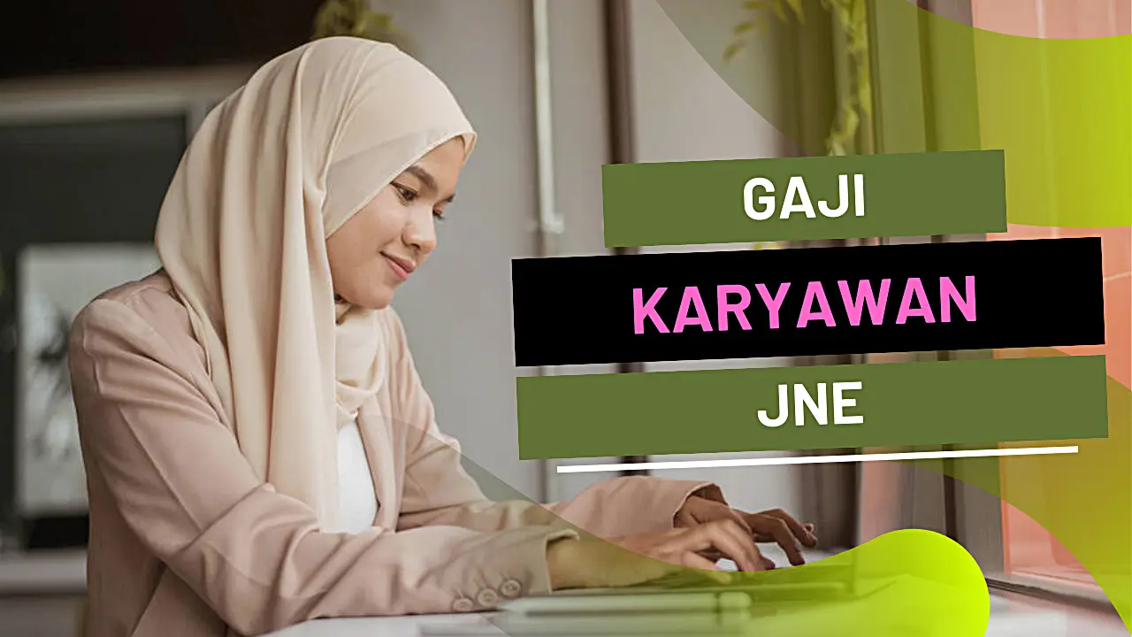 Rincian Daftar Gaji Karyawan JNE