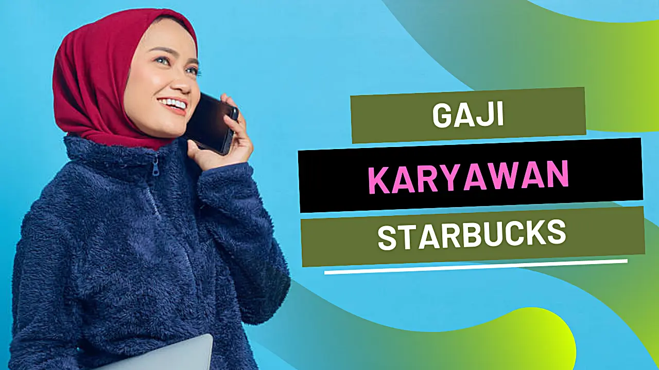 Rincian Daftar Gaji Karyawan Starbucks Berbagai Posisi